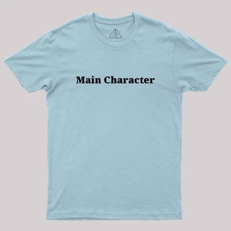Main Character Geek T-Shirt - Image 10