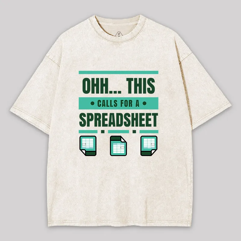 This Calls For A Spreadsheet Office Software Geek Washed T-shirt - Image 9