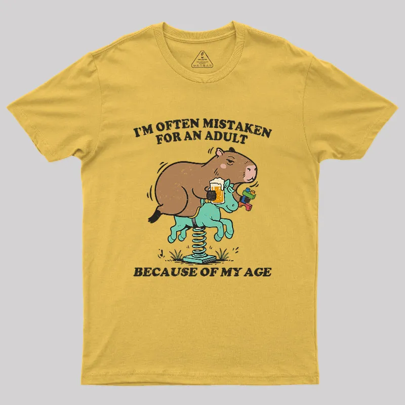 I'm Often Mistaken For An Adult Because Of My Age Geek T-Shirt - Image 6