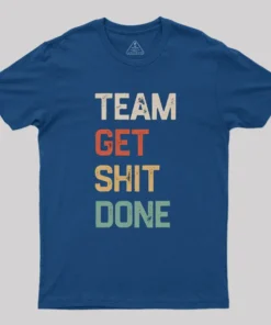 Alternative view of Team Get Shit Done Retro Color Geek T-Shirt
