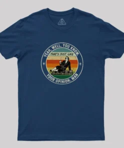 Alternative view of Your Opinion, Man Geek T-Shirt