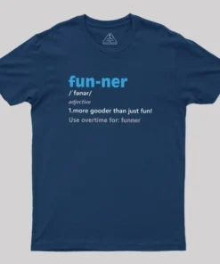 Alternative view of More Gooder Than Just Fun Geek T-Shirt