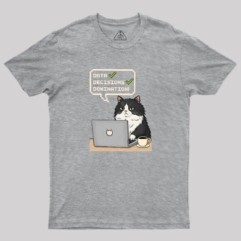 Data Cat Domination Geek T-Shirt - Image 4