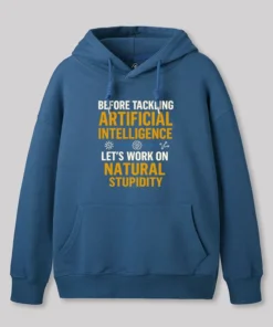 Alternative view of Let's Work on Natural Stupidity Geek Hoodie