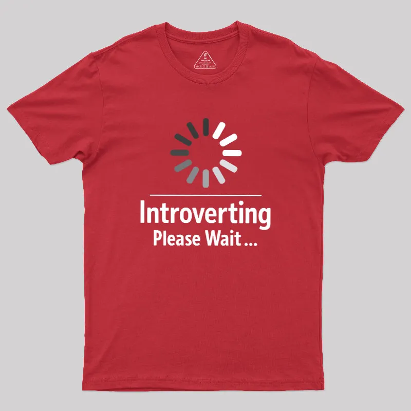 Introverting Loading Geek T-Shirt - Image 5