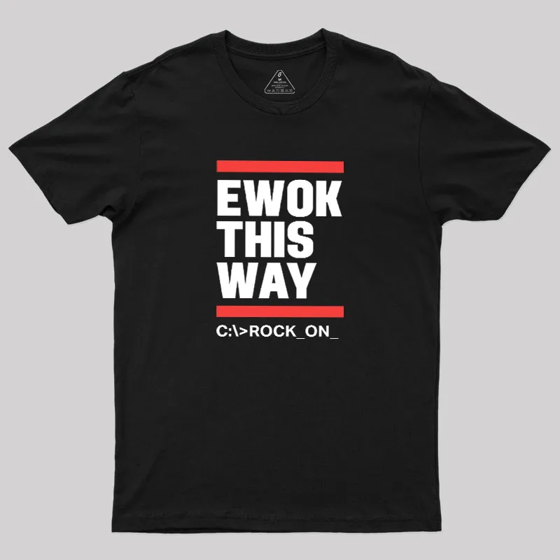 Ewok This Way Geek T-Shirt