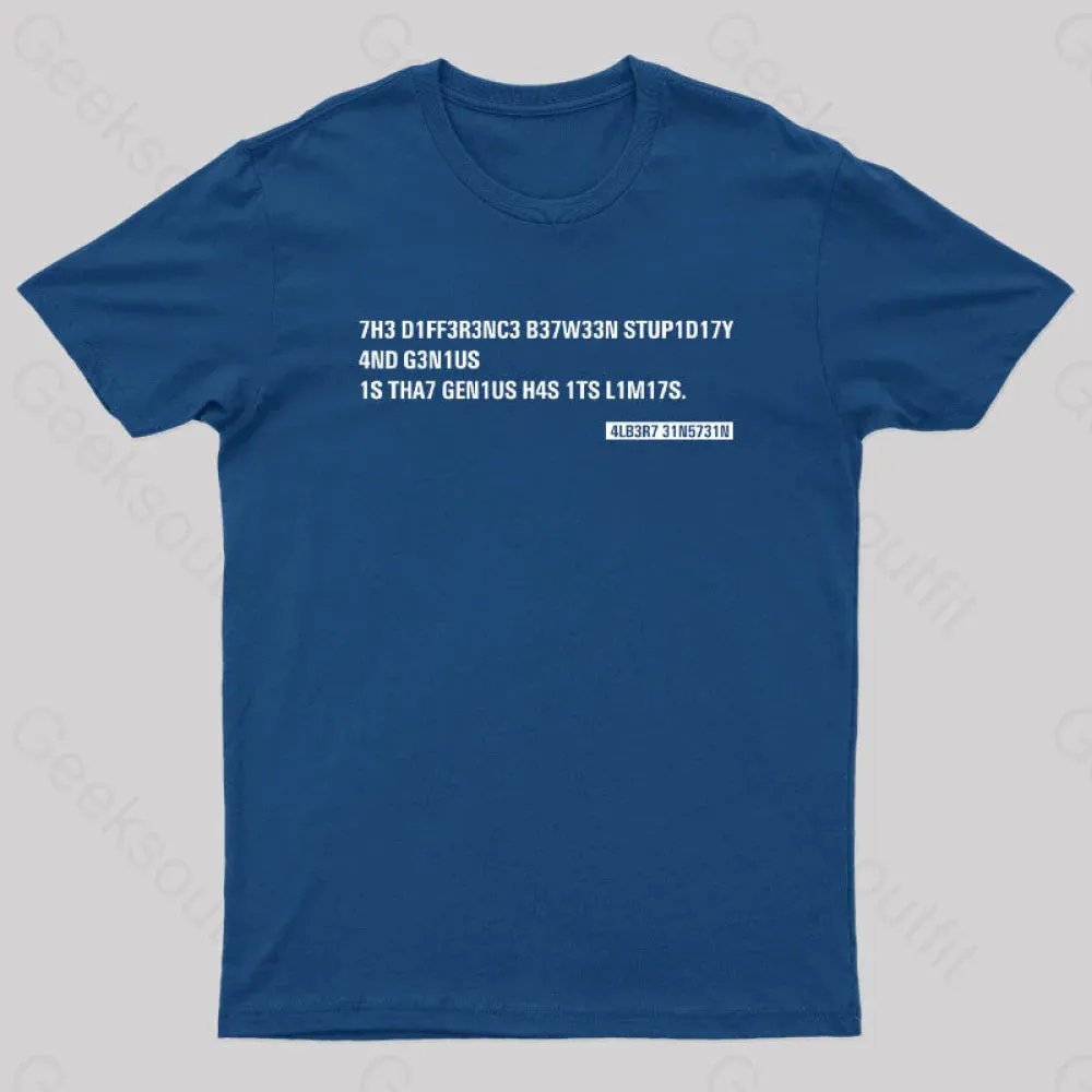 Einstein Quotes Code 7H3 DIFF3R3NC3 B37W33N STUP1D17Y T-Shirt - Image 2