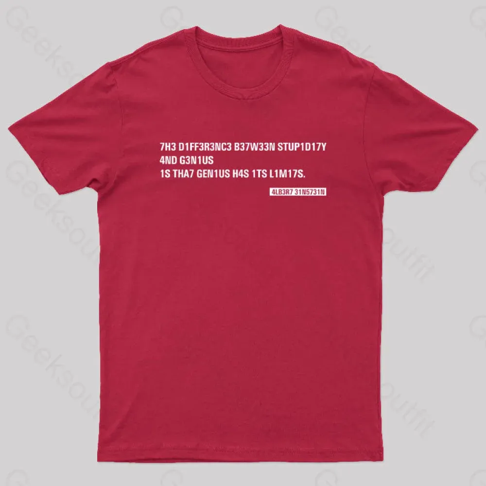 Einstein Quotes Code 7H3 DIFF3R3NC3 B37W33N STUP1D17Y T-Shirt - Image 8