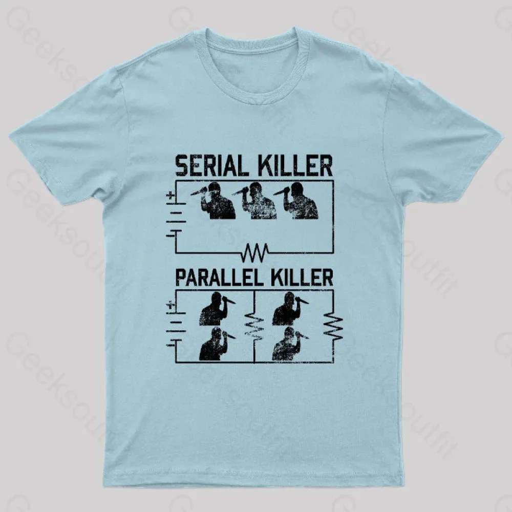 Electrical Circuit Serial Parallell Killer Geek T-Shirt - Image 9