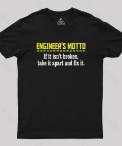 Alternative view of Engineer's Motto Geek T-Shirt
