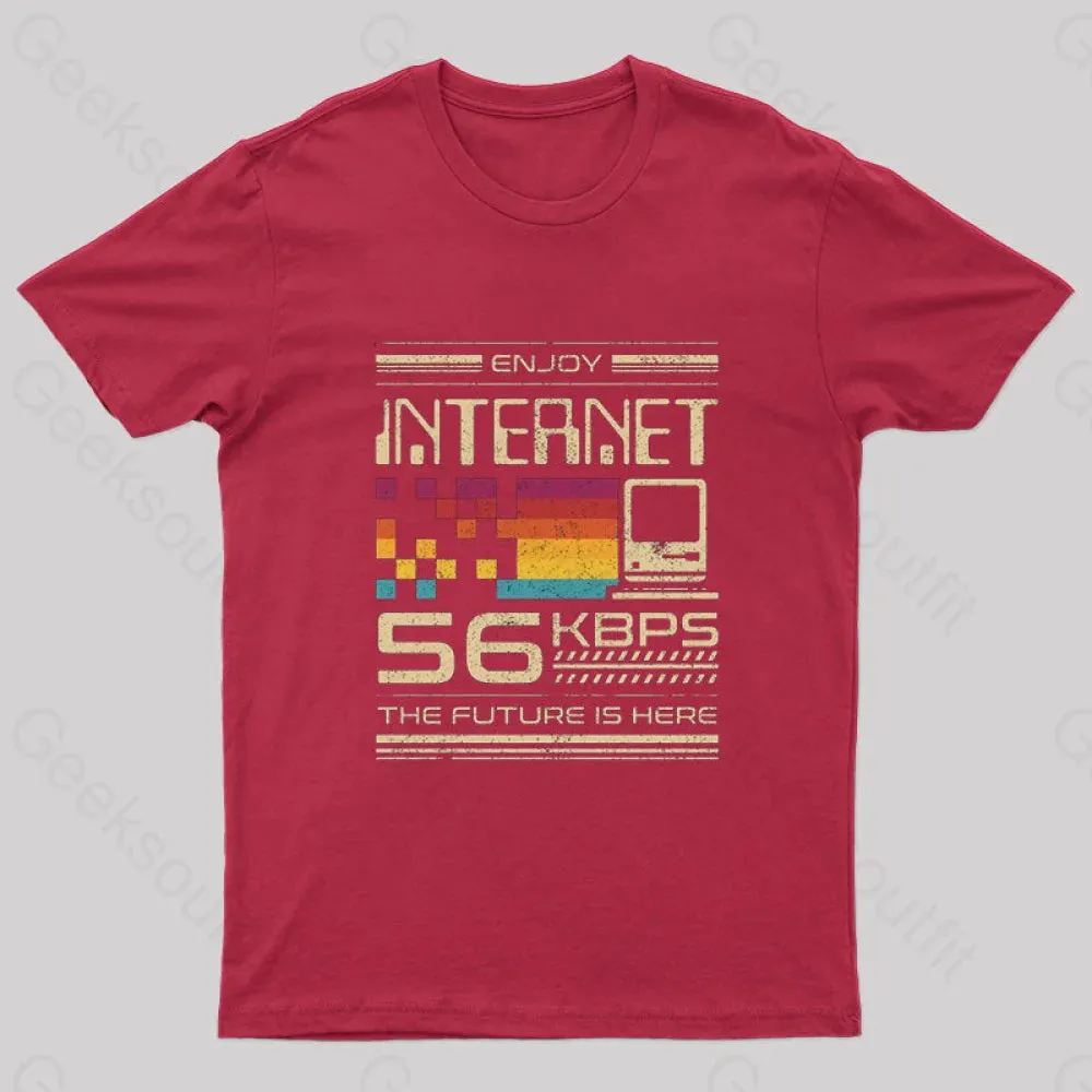 Enjoy Internet 56 KBPS The Future Is Here Nerd T-Shirt - Image 4