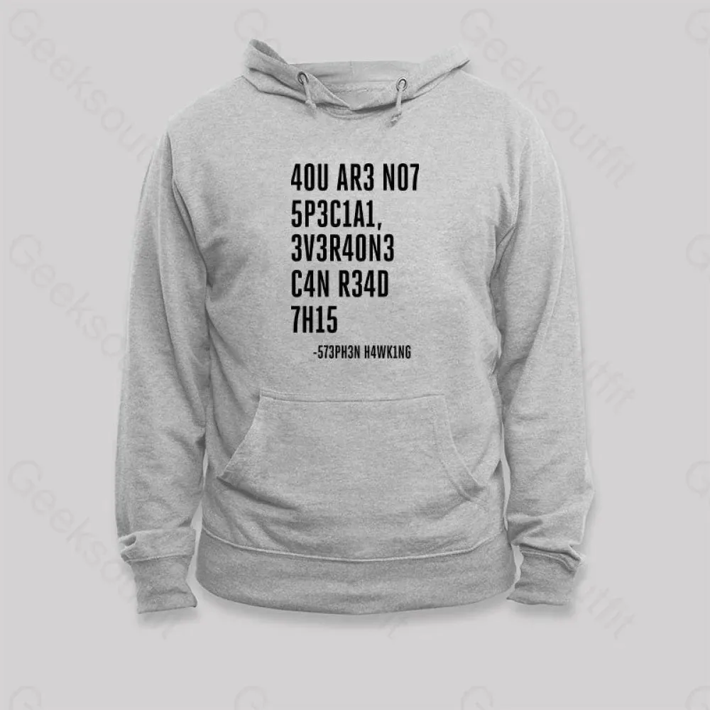 Everyone Can Read This A You Are Not Special Hoodie - Image 2