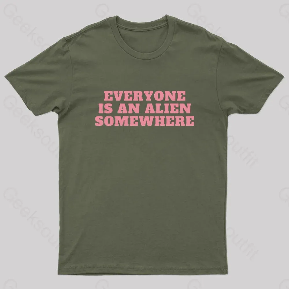 Everyone Is An Alien Somewhere Nerd T-Shirt - Image 2