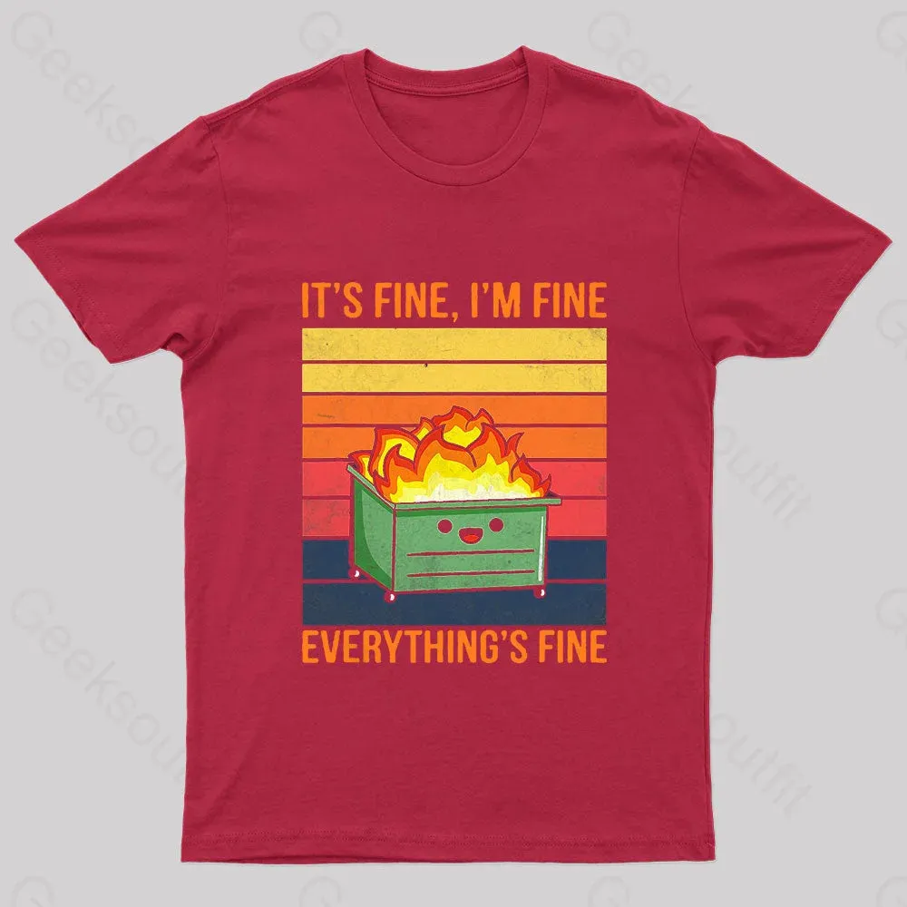 Everything Is Fine Geek T-Shirt - Image 5