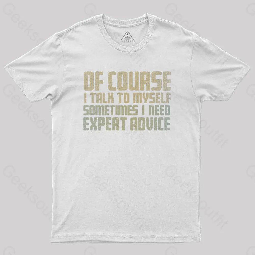 Expert Advice Geek T-Shirt - Image 11