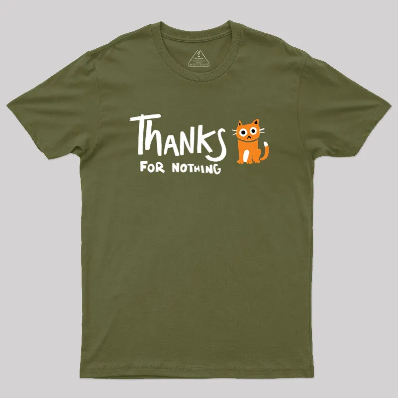 Thanks For Nothing Geek T-Shirt - Image 3