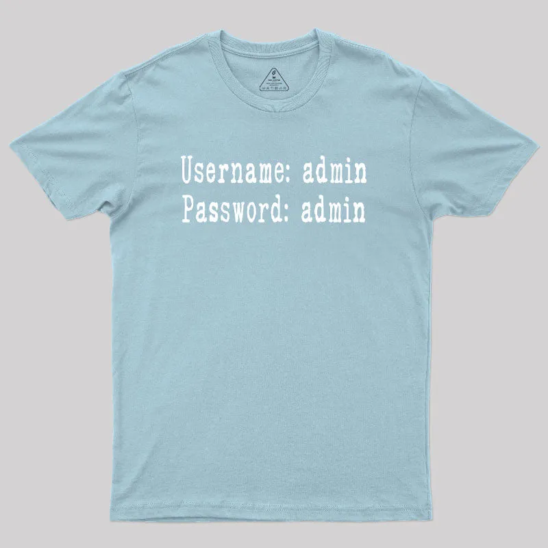 Username and Password Funny Cybersecurity Geek T-Shirt - Image 10
