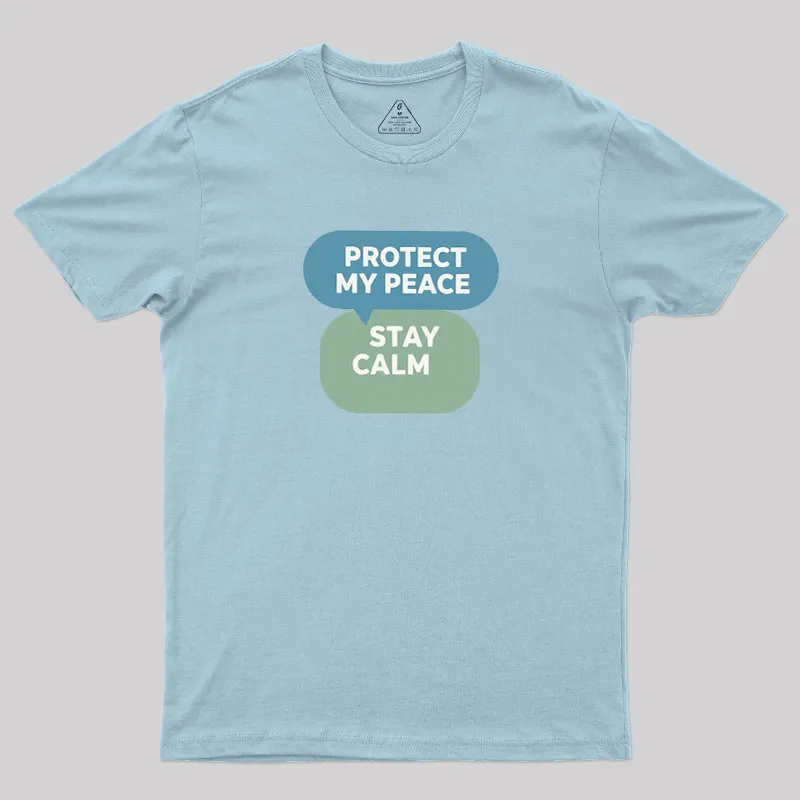 Protect My Peace Geek T-Shirt - Image 9