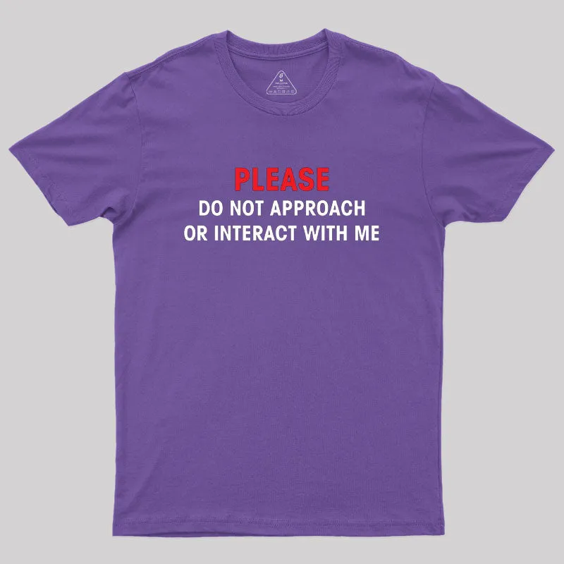 Do Not Approach Geek T-Shirt - Image 6