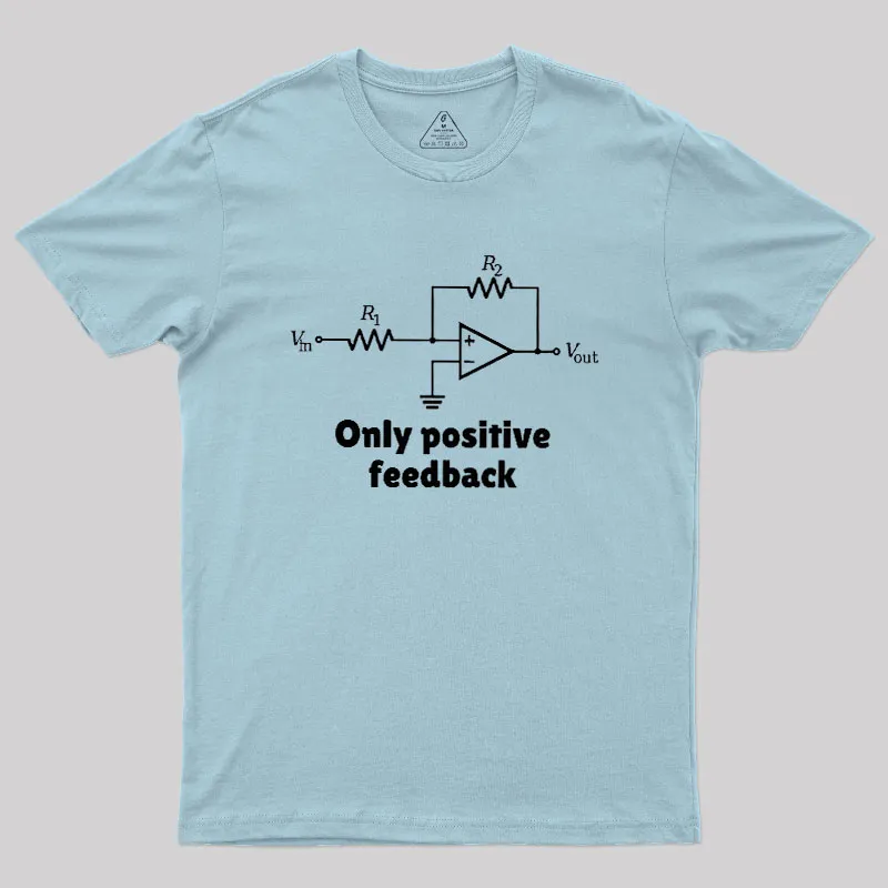 Only Positive Feedback Geek T-Shirt - Image 10