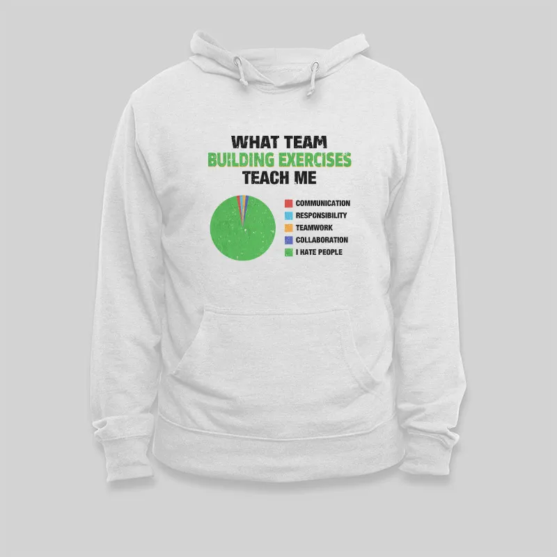 What Team Building Exercises Teach Me Geek Hoodie - Image 5