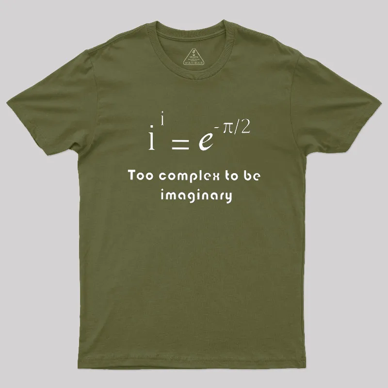 Too Complex To Be Imaginary Geek T-Shirt - Image 3
