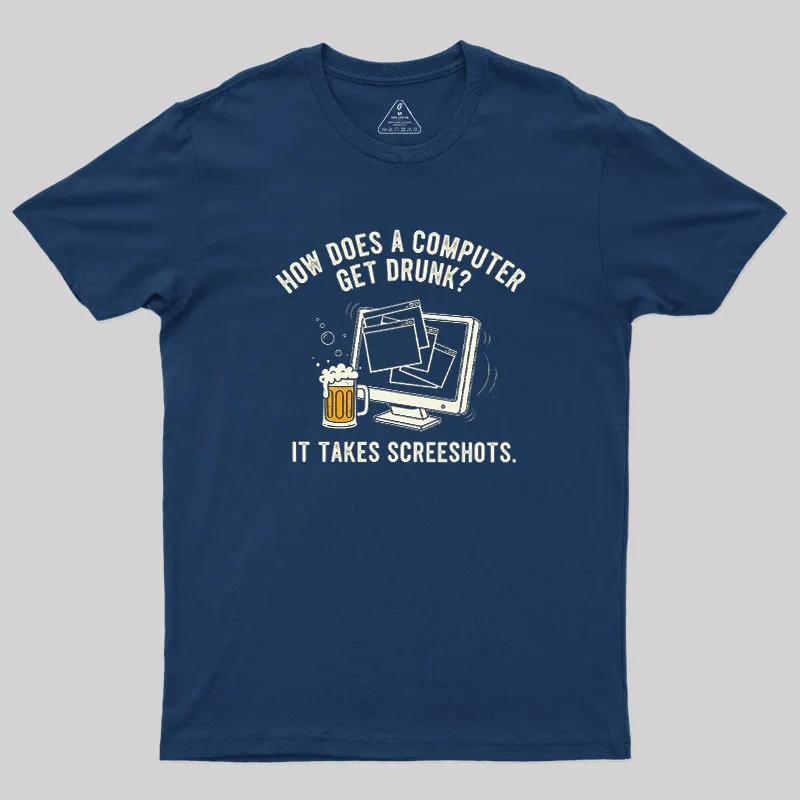 How Does A Computer Get Drunk Geek T-Shirt - Image 2