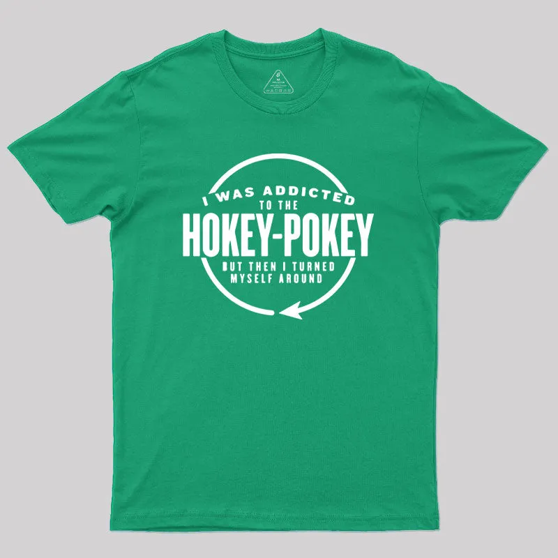Hokey Pokey Addict T-Shirt - Image 10