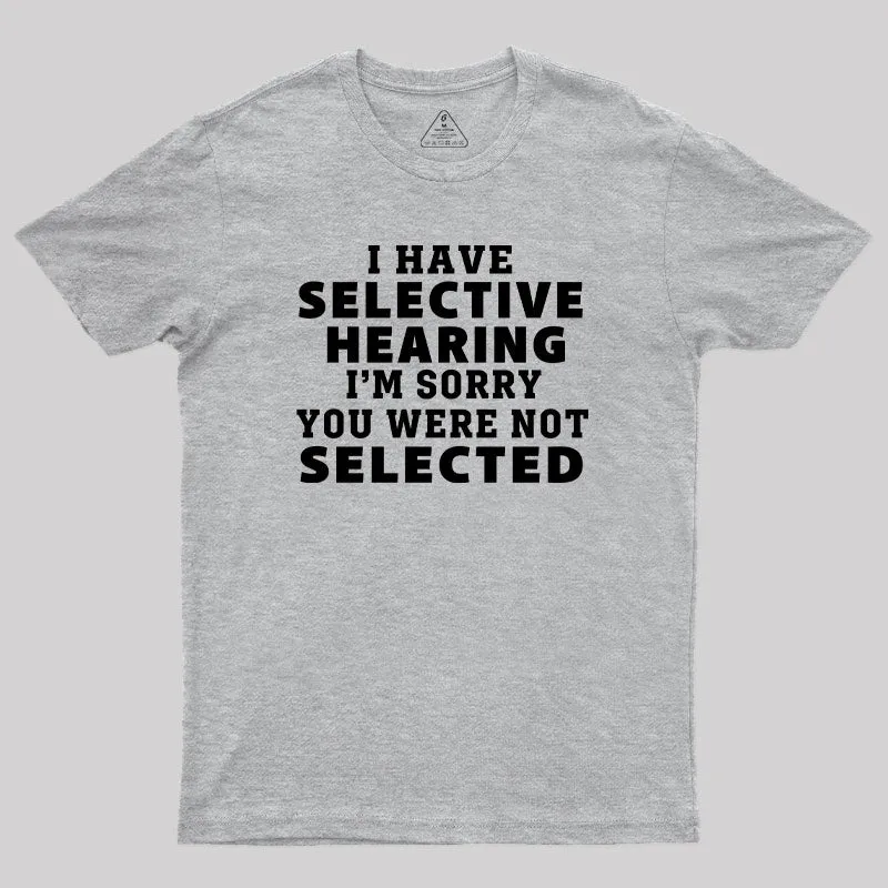 Selective Hearing T-Shirt - Image 8