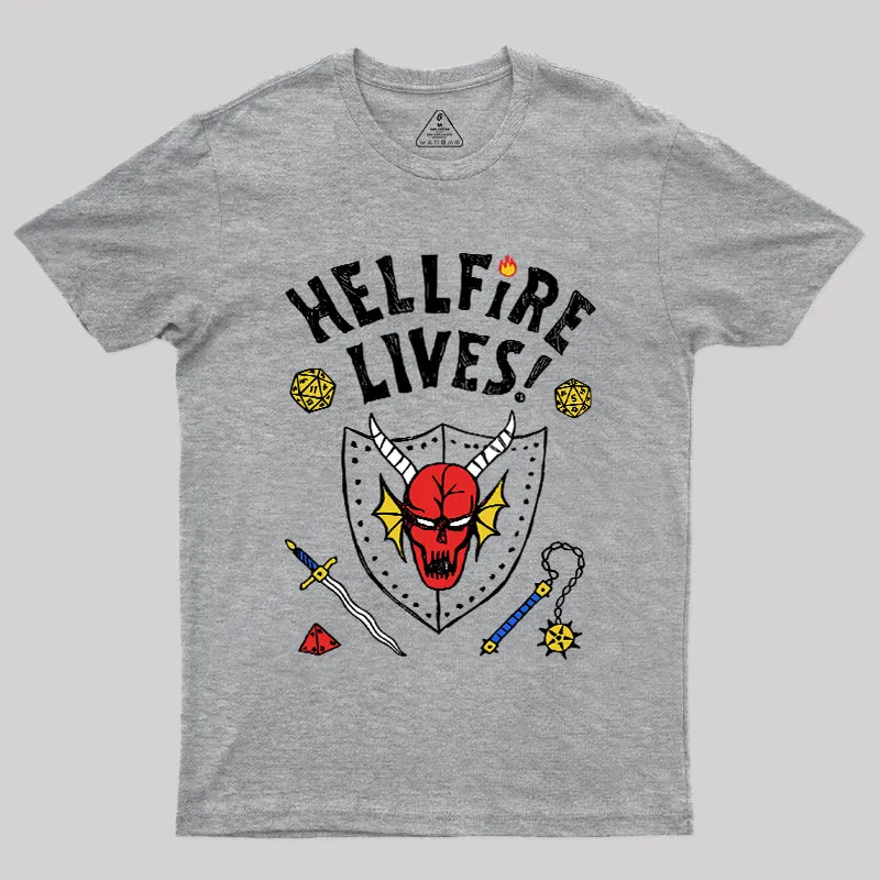 HELLFIRE LIVES! Geek T-Shirt