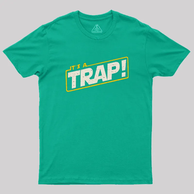 It's A Trap Geek T-Shirt - Image 8