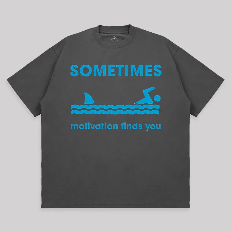 Sometimes Motivation Finds You Unisex Oversized T-shirt - Image 6