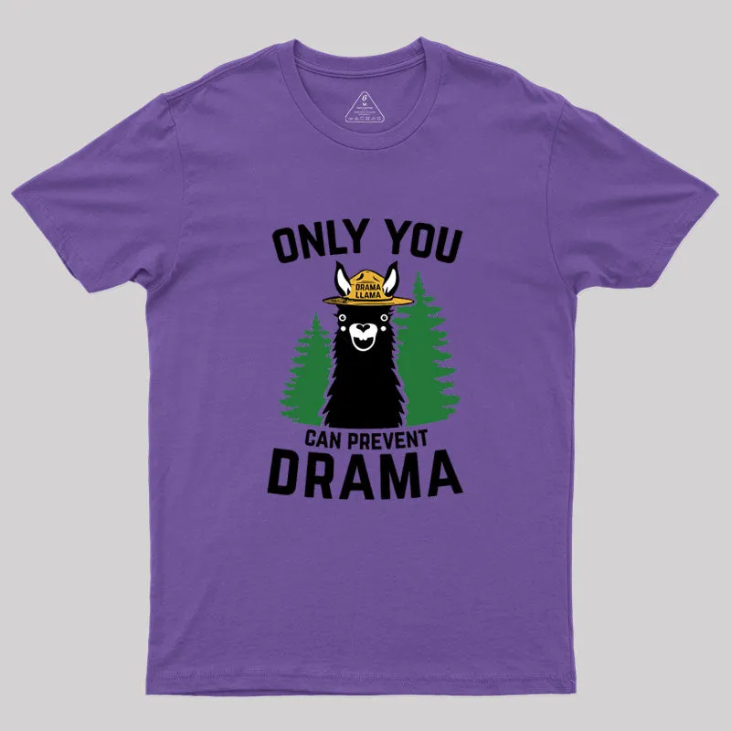 The Original Only You Can Prevent Parody Geek T-Shirt - Image 5