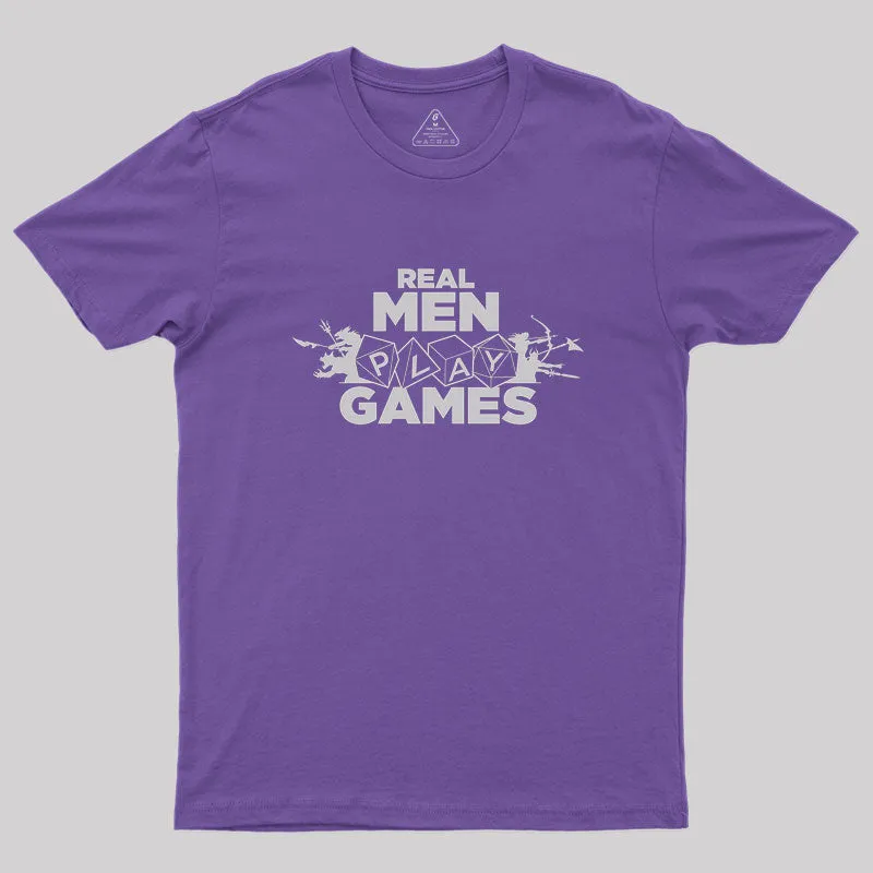 Real Men Play Games Geek T-Shirt - Image 6