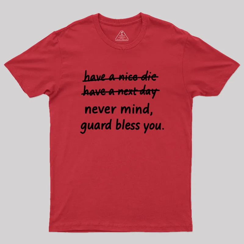 Never Mind Geek T-Shirt - Image 5