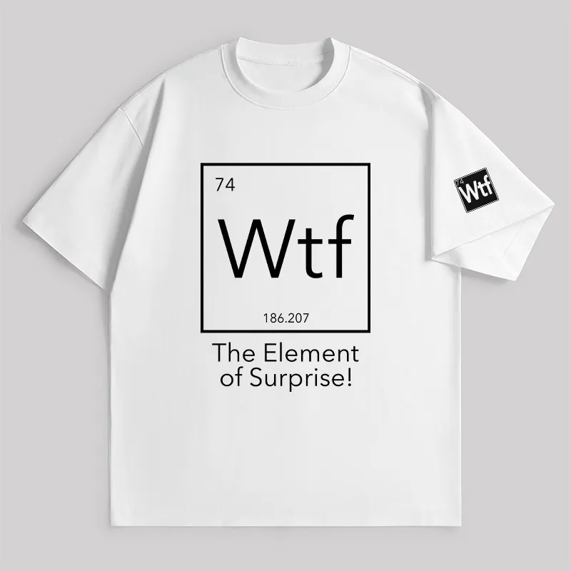 Wtf - The Element Of Surprise Unisex Oversized T-shirt - Image 2