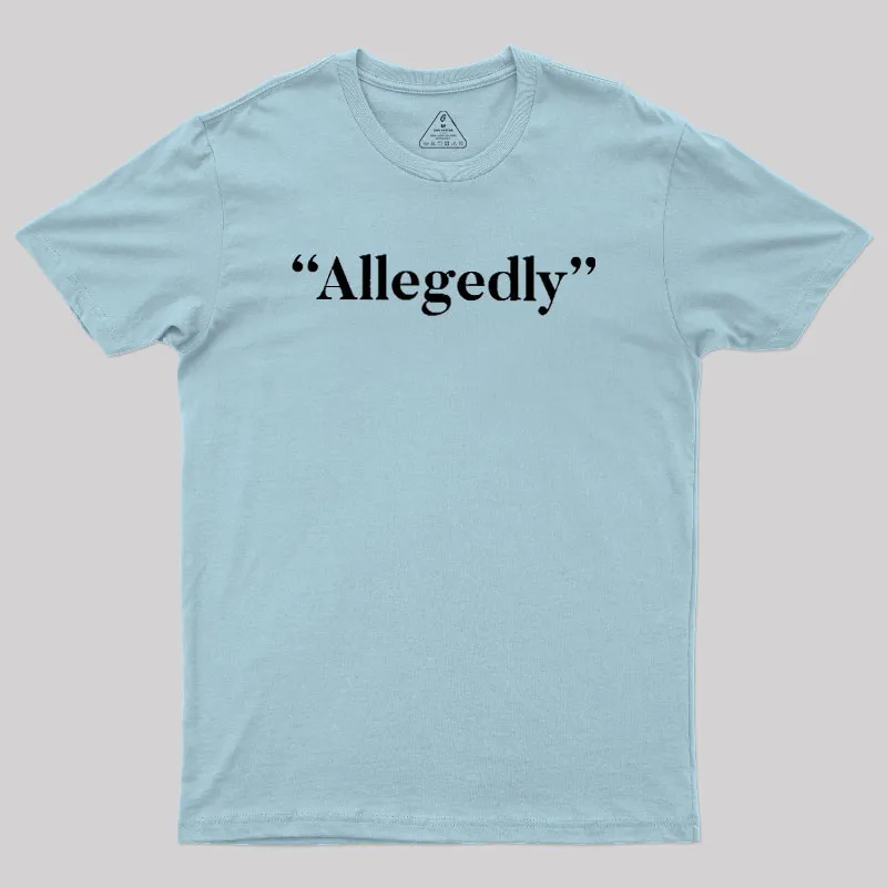 Allegedly Geek T-Shirt - Image 10