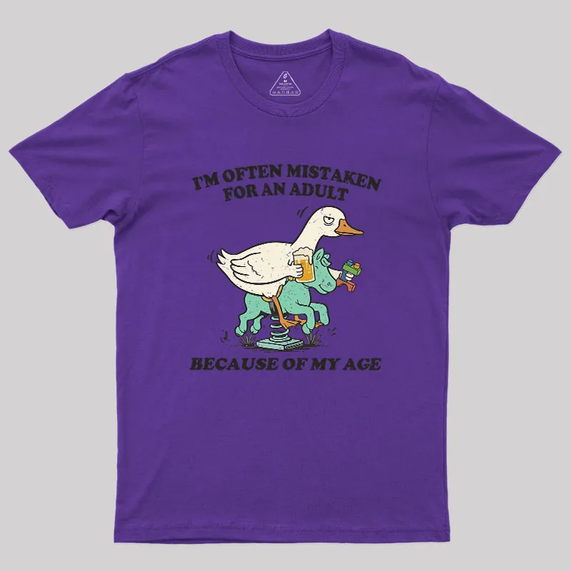 I'm Often Mistaken For An Adult Because Of My Age Geek T-Shirt - Image 4