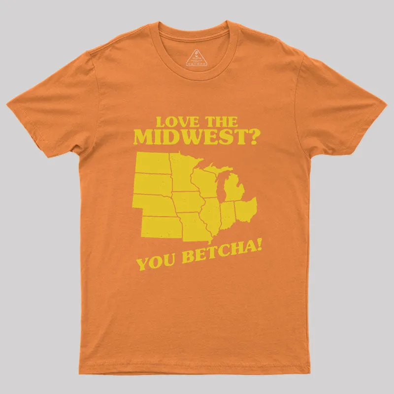 Love The Midwest? You Betcha! Geek T-Shirt - Image 7