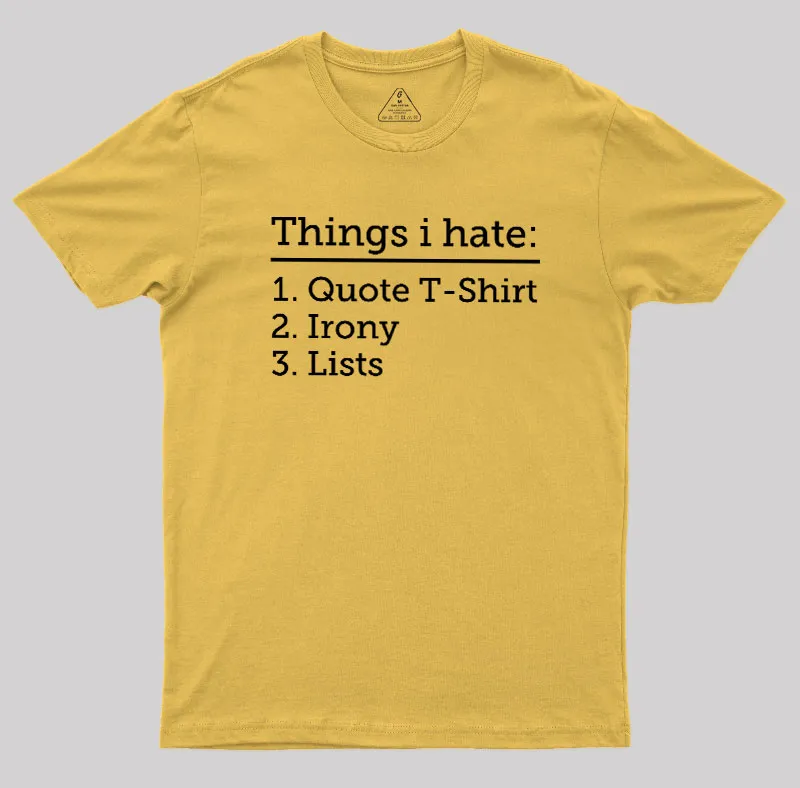 Thing I Hate Geek T-Shirt - Image 6