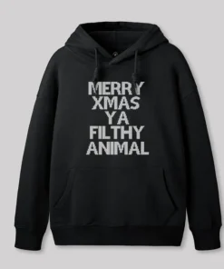 Merry Xmas Ya Filthy Animal Geek Hoodie