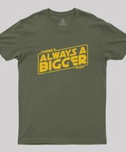 Always a Bigger Fish Geek T-Shirt