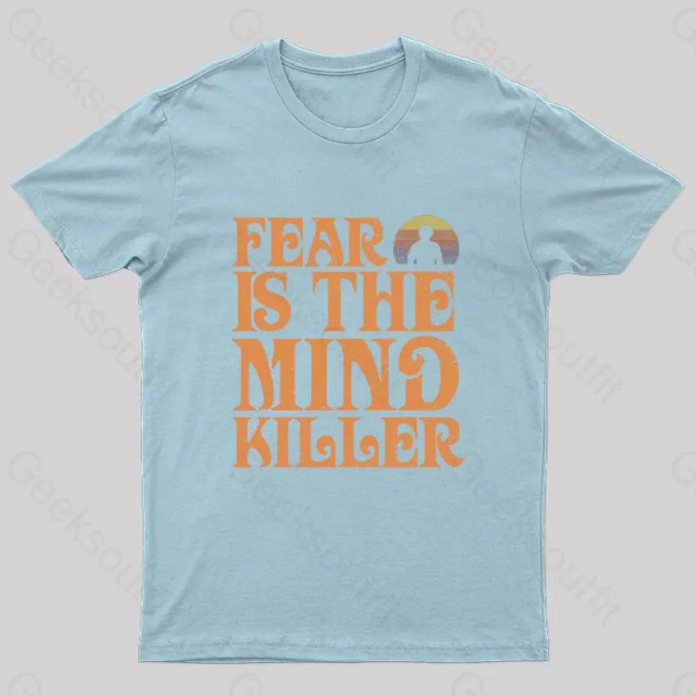 Fear is The Mind Killer Nerd T-Shirt - Image 8