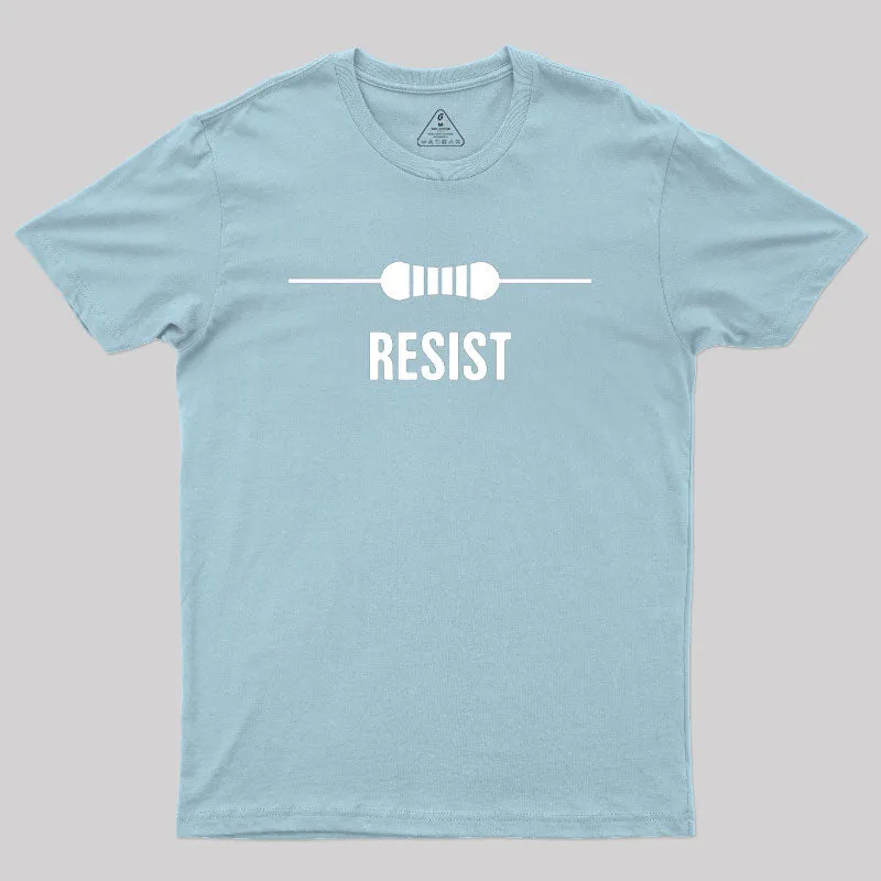 RESIST Funny Electrical Engineer Geek T-Shirt - Image 10