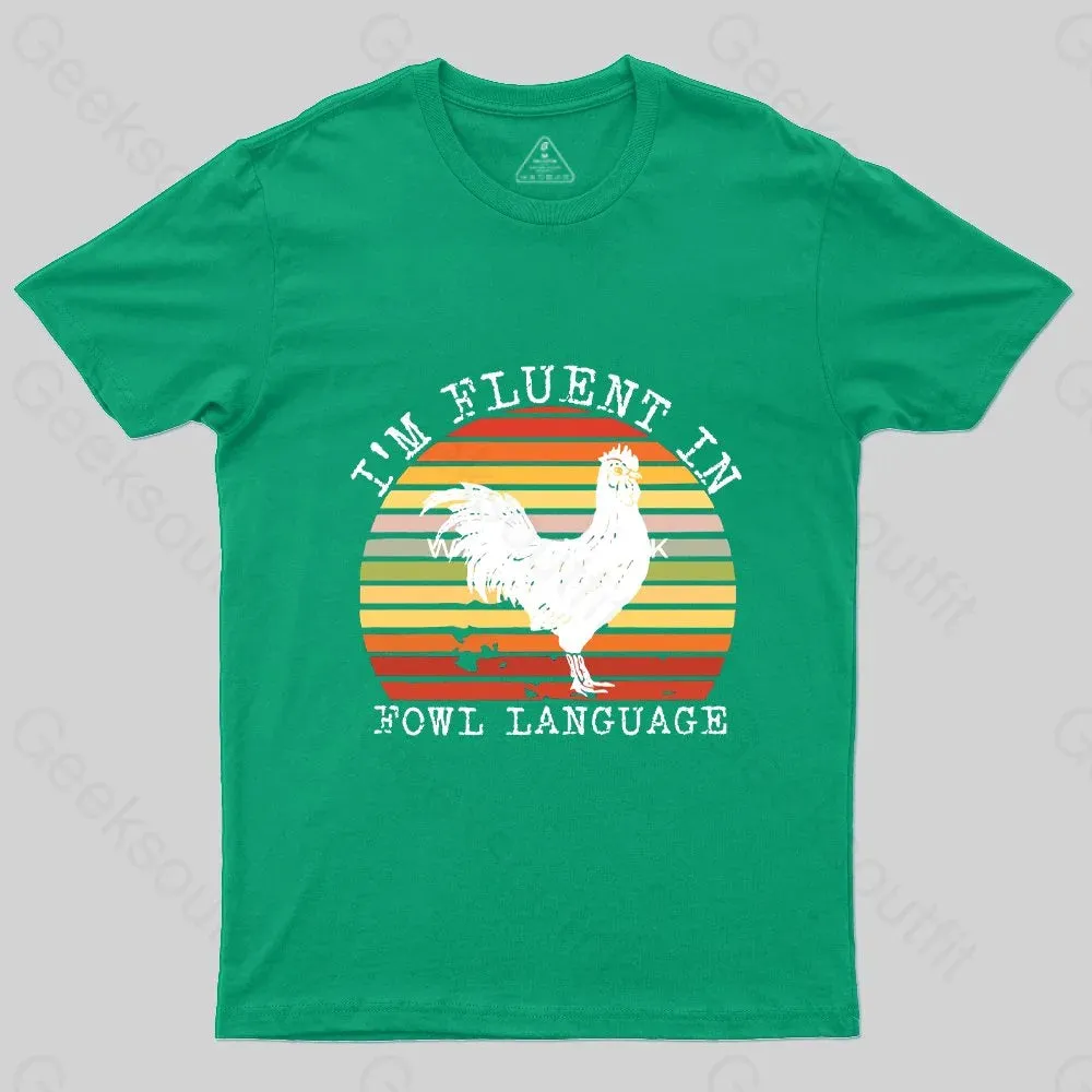 Fluent In Fowl Language T-Shirt - Image 5
