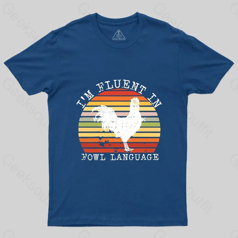 Fluent In Fowl Language T-Shirt - Image 2