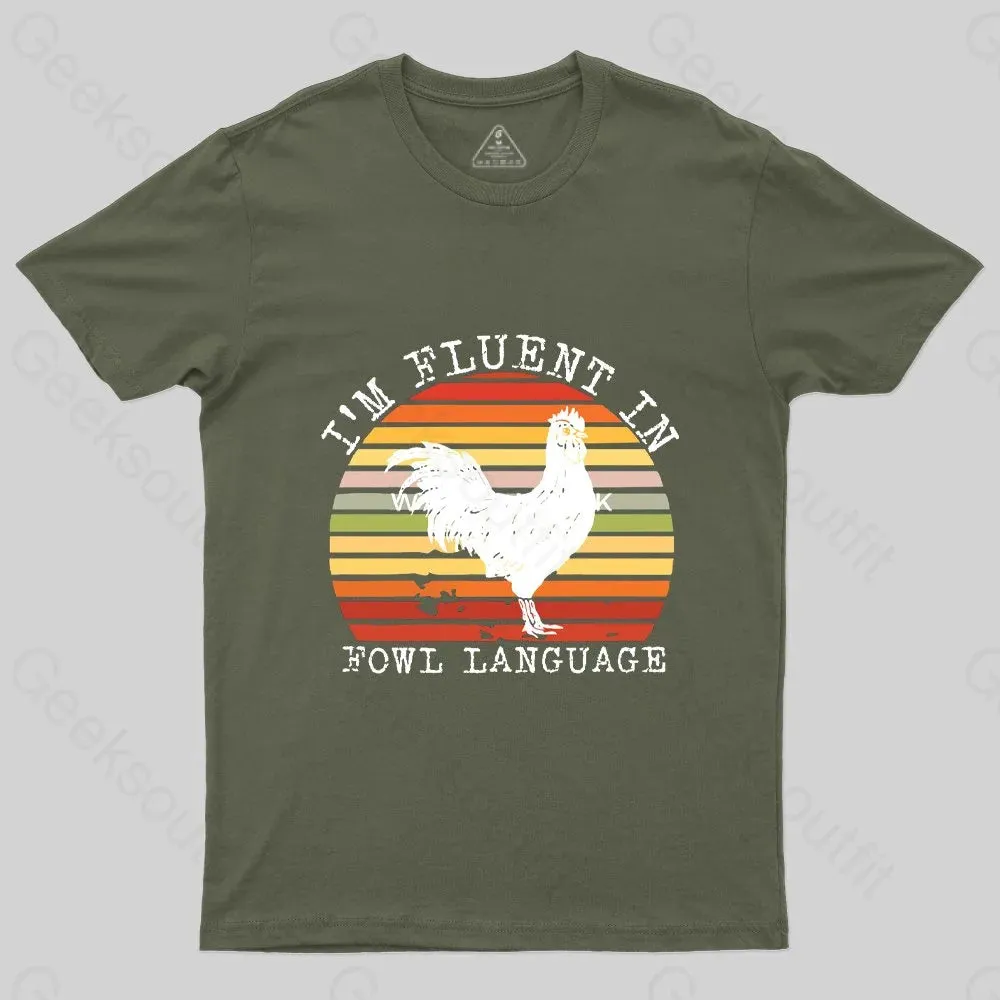 Fluent In Fowl Language T-Shirt - Image 3