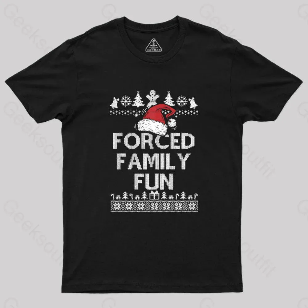 Forced Family Fun Sarcastic Geek T-Shirt - Image 2