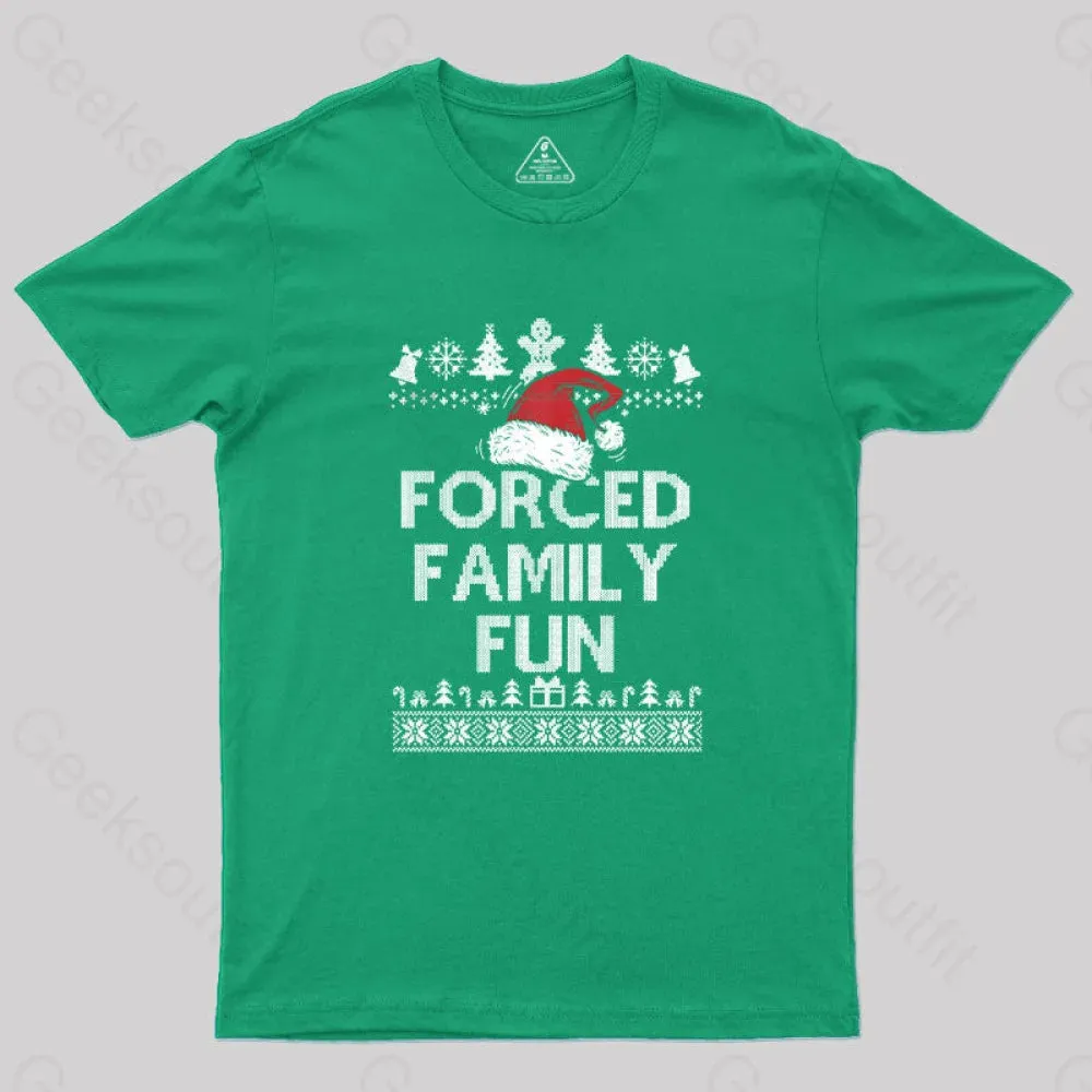 Forced Family Fun Sarcastic Geek T-Shirt - Image 9