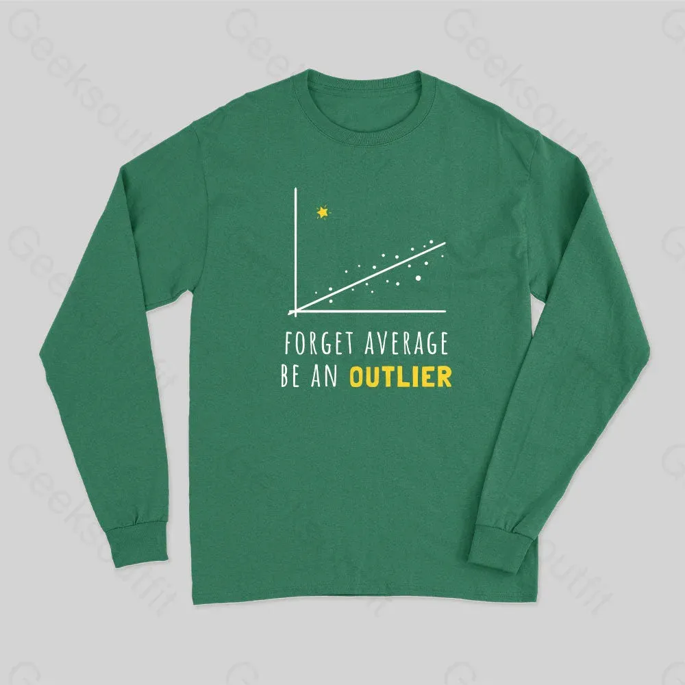 Forget Average Be An Outlier Funny Math Noirty Designs Long Sleeve T-Shirt - Image 3